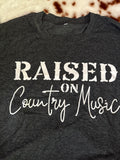 Raised on country music shirt