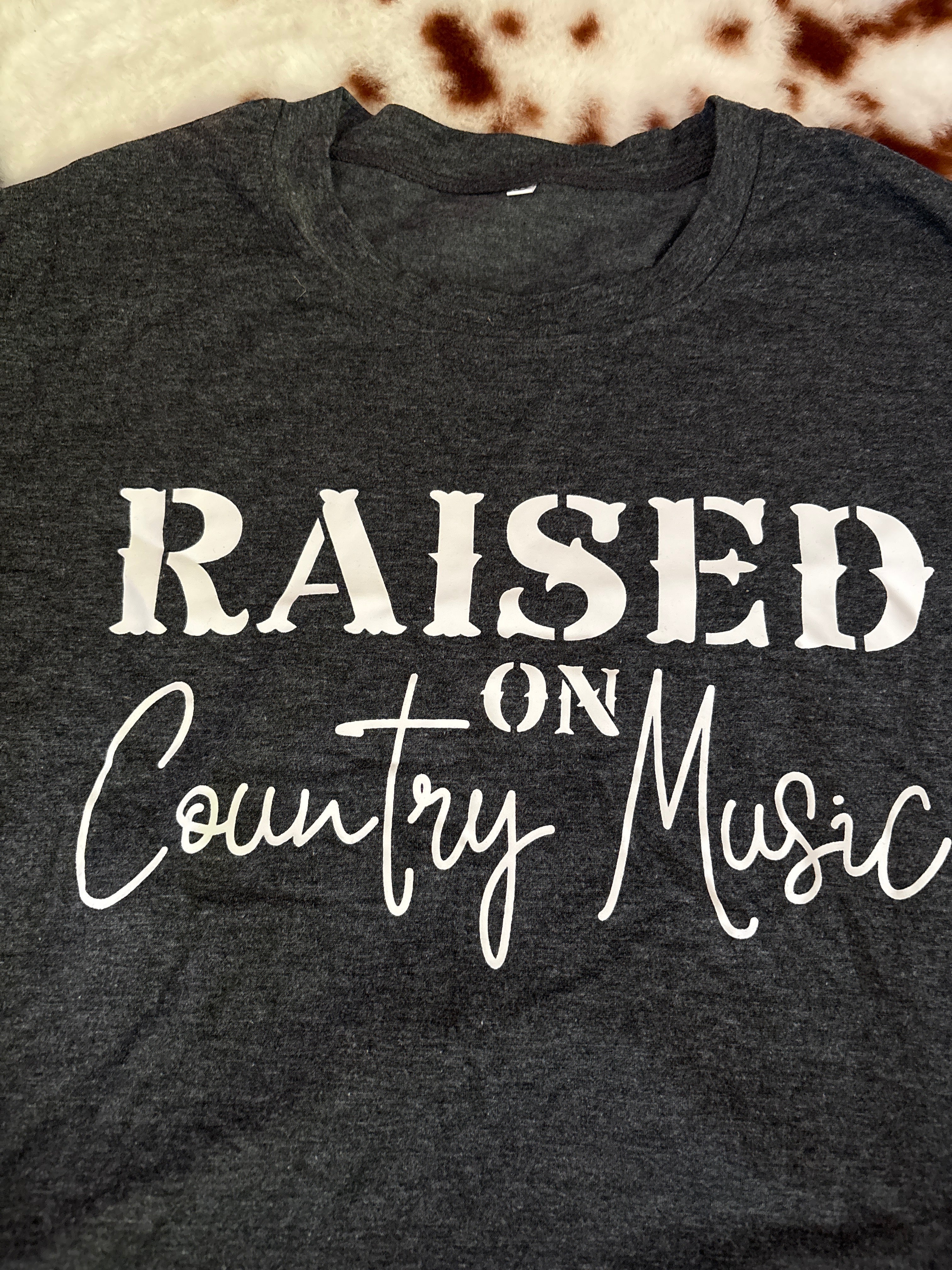 Raised on country music shirt